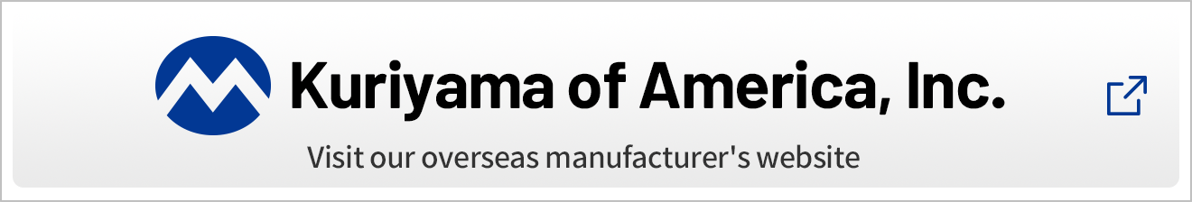 Kuriyama of America, Inc. Visit our overseas manufacturer's website